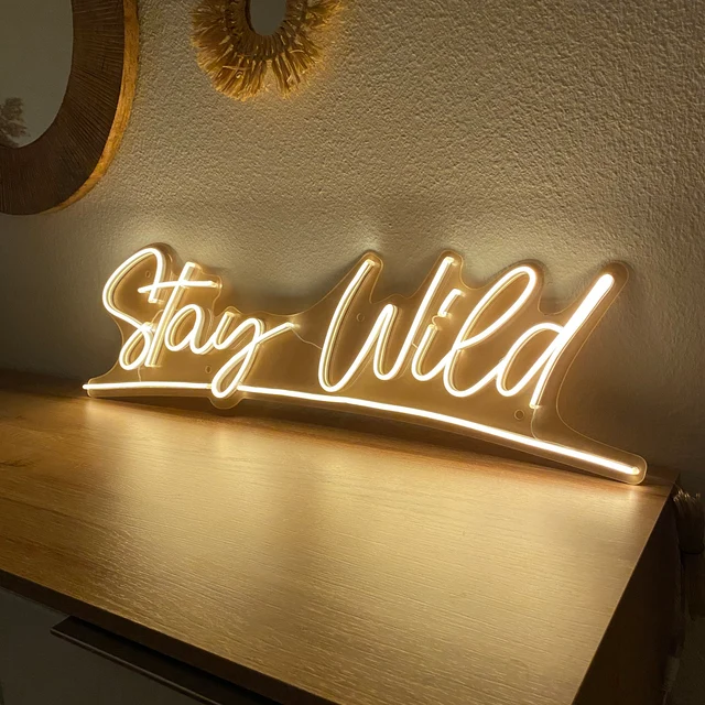 "Stay wild "neon sign