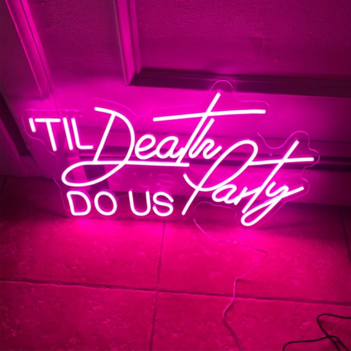 'Til Death Do US Party' Neon Sign,Wedding Neon lights